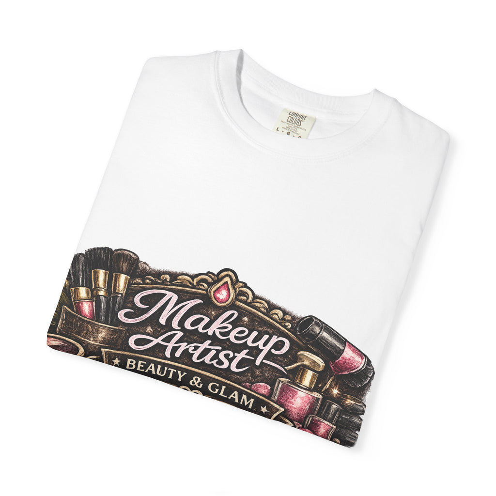 Makeup Artist T-Shirt — Beauty & Glam Graphic Tee