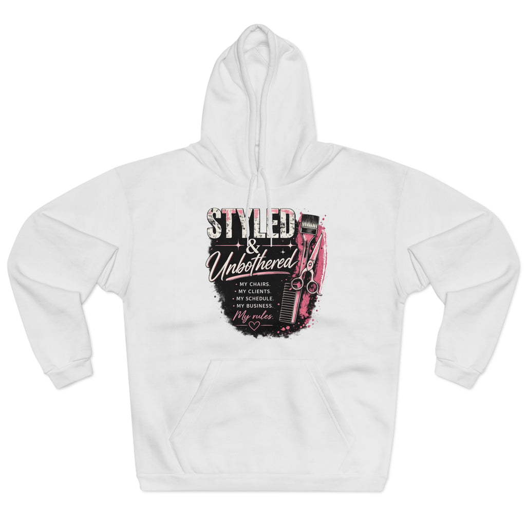 Styled & Unbothered Hoodie — Barber Stylist Hairdresser Gift Pullover