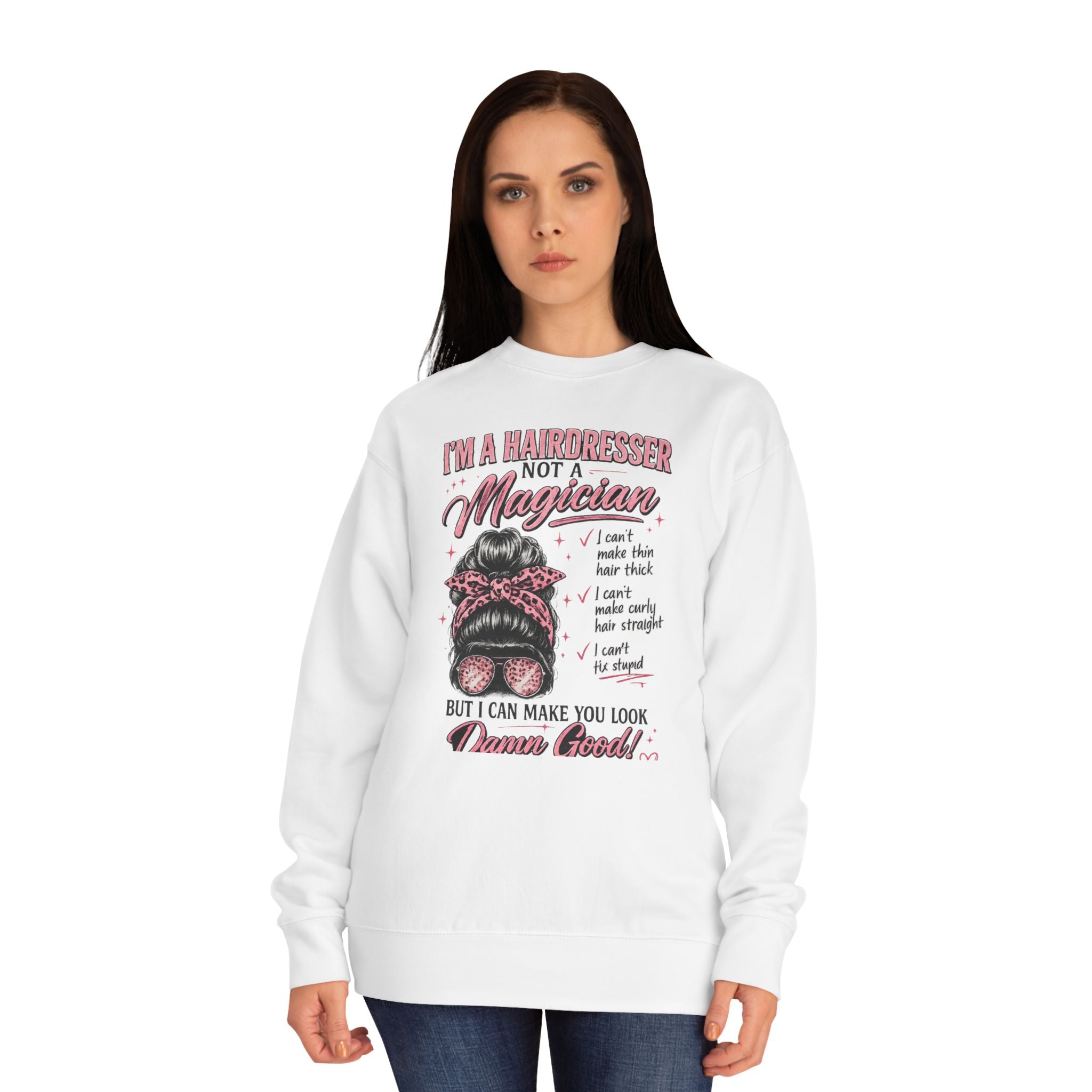 Hairdresser Sweatshirt — "I’m a Hairdresser Not a Magician" Cozy Crewneck