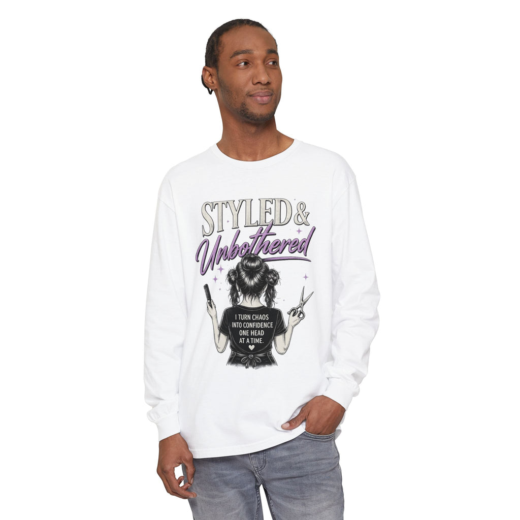 Styled & Unbothered Long Sleeve Tee — Hairstylist Confidence Graphic