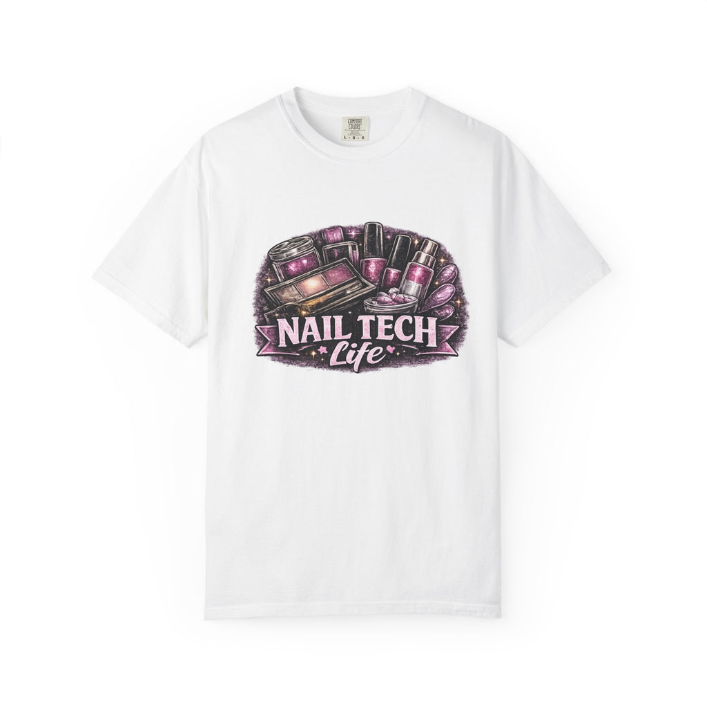 Nail Tech Life T-Shirt — Nail Polish Artist Shirt for Nail Technicians & Salon Pros