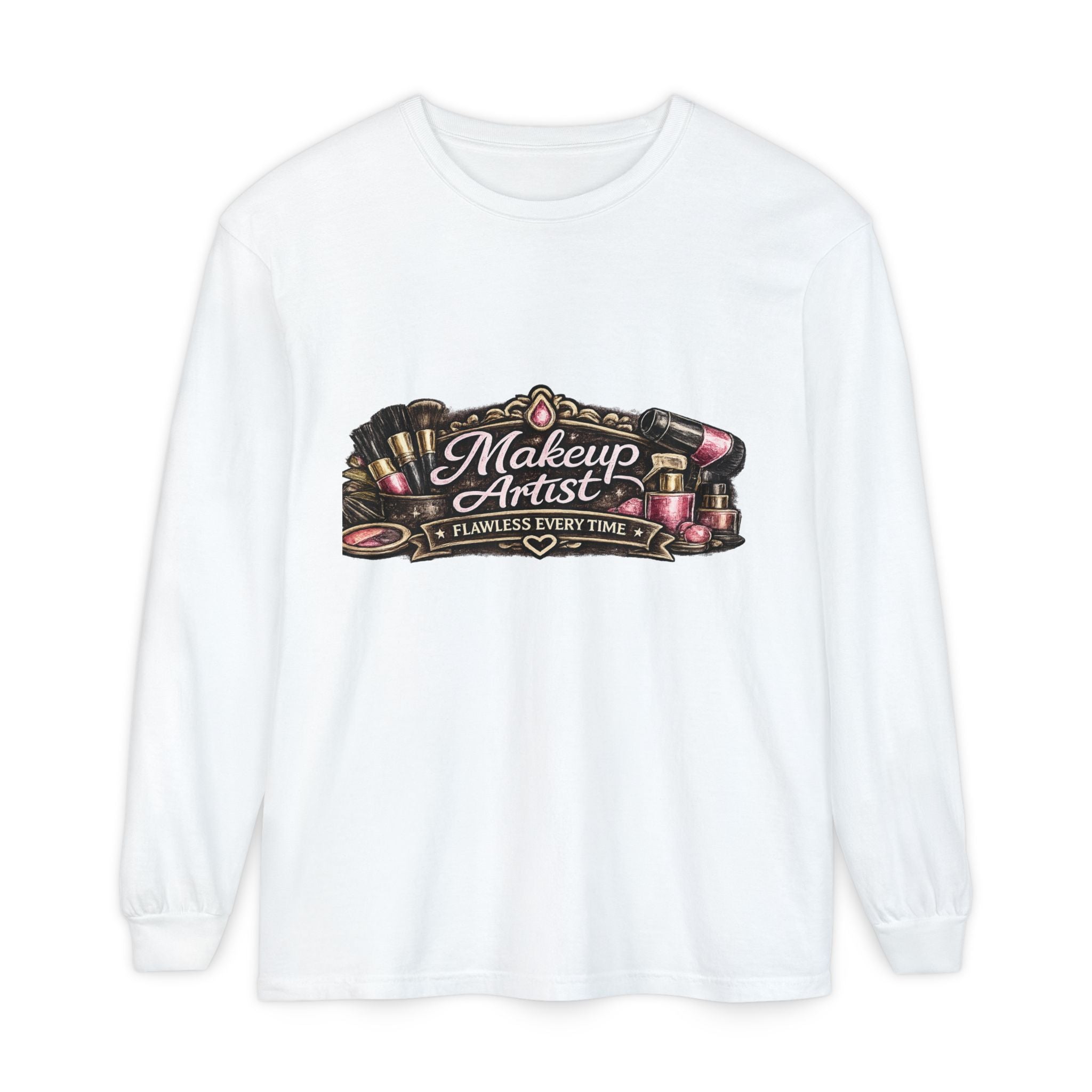 Makeup Artist Long Sleeve Tee — "Makeup Artist: Flawless Every Time" Graphic Shirt