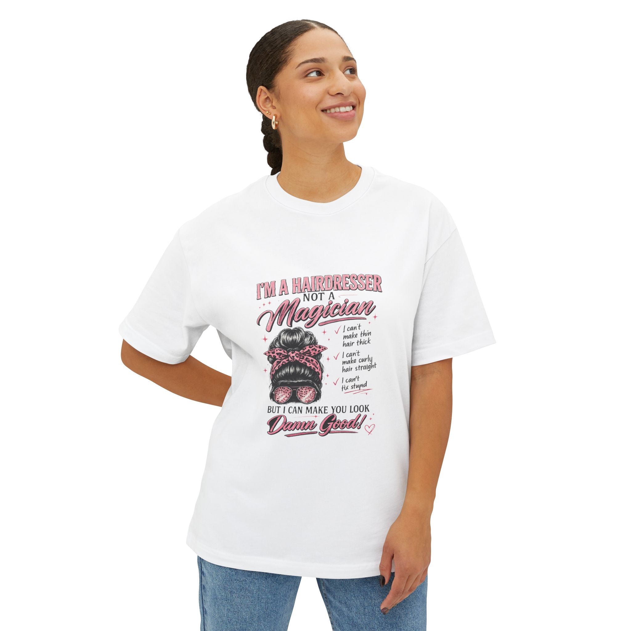 Hairdresser Graphic Tee — "I’m a Hairdresser Not a Magician" Oversized Boxy T-Shirt