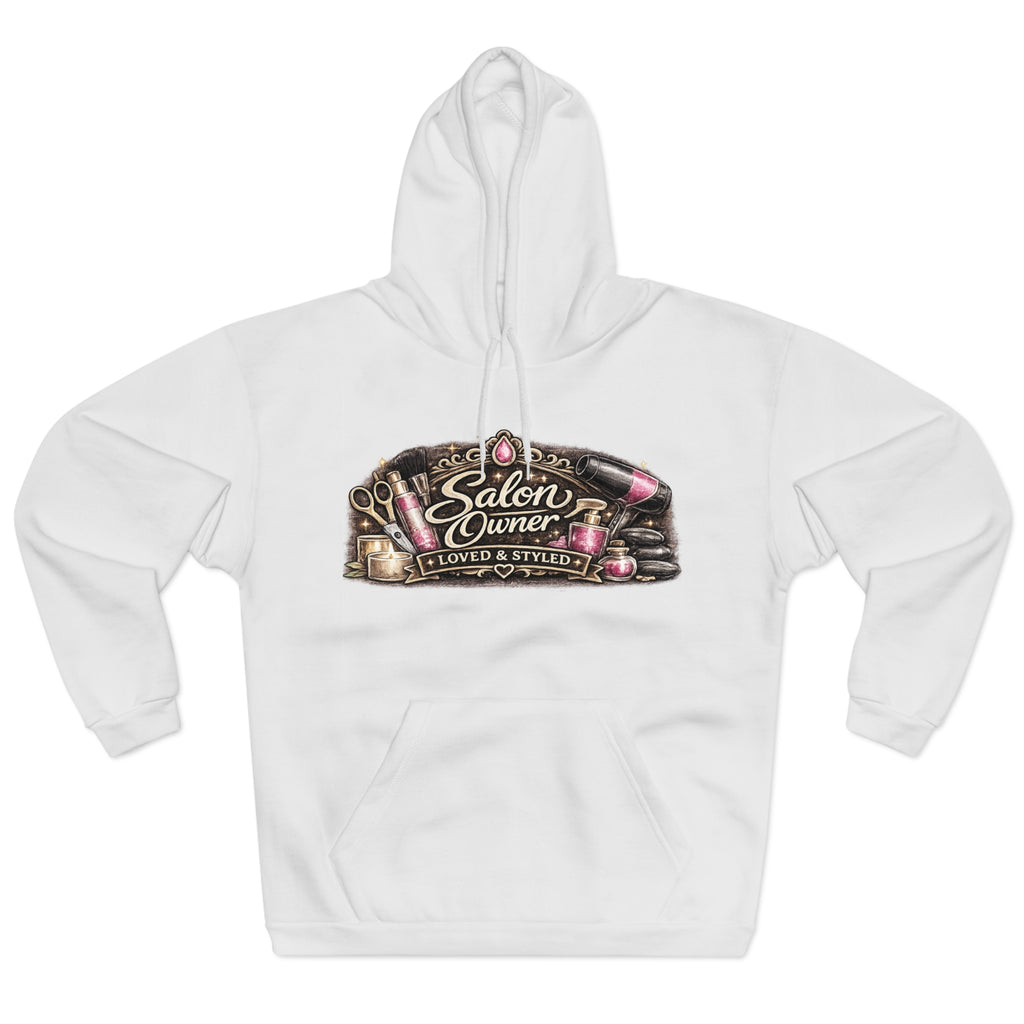 Salon Owner Hoodie – 'Salon Owner Loved & Styled' Graphic Pullover