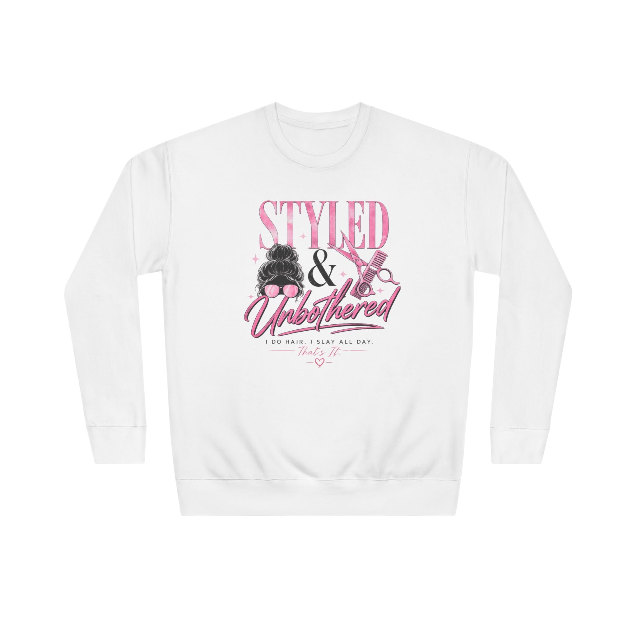 Styled & Unbothered Crewneck Sweatshirt — Empowering Pink Graphic Pullover