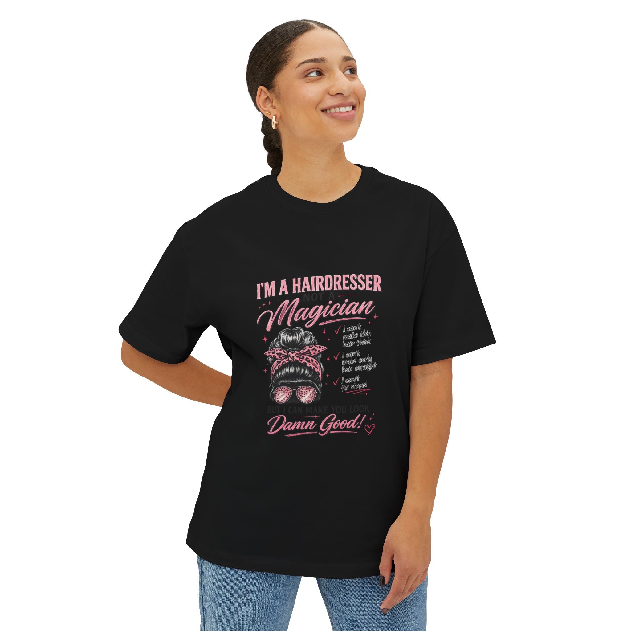 Hairdresser Graphic Tee — "I’m a Hairdresser Not a Magician" Oversized Boxy T-Shirt