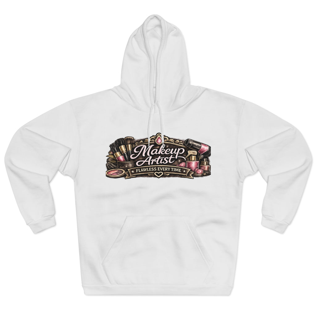 Makeup Artist Hoodie — "Makeup Artist: Flawless Every Time" Graphic Pullover